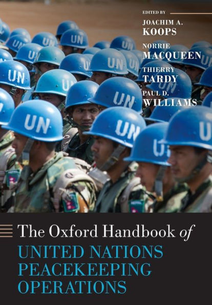 The Oxford Handbook Of United Nations Peacekeeping Operations (Oxford Handbooks)