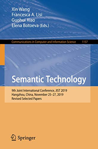 Semantic Technology: 9th Joint International Conference, JIST 2019, Hangzhou, China, November 25–27, 2019, Revised Selected Papers (Communications in Computer and Information Science, 1157)