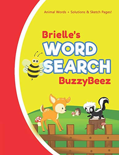 Brielle's Word Search: Solve Safari Farm Sea Life Animal Wordsearch Puzzle Book + Draw & Sketch Sketchbook Activity Paper | Help Kids Spell Improve ... | Creative Fun | Personalized Name Letter B