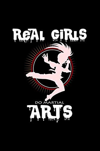 Real girls do martial arts: 6x9 Martial Arts | dotgrid | dot grid paper | notebook | notes