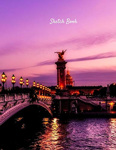 Sketch Book: Paris France Bridge Themed Personalized Artist Sketchbook For Drawing and Creative Doodling