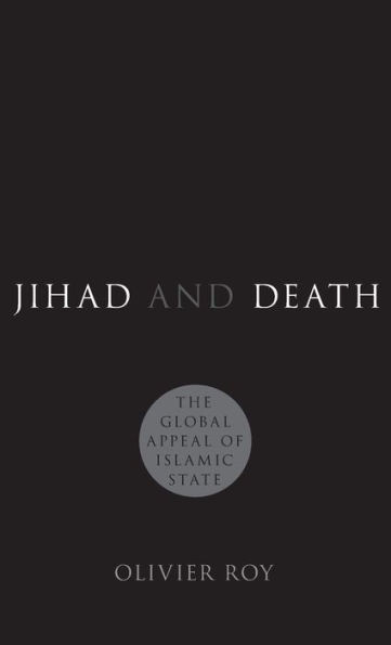 Jihad And Death: The Global Appeal Of Islamic State