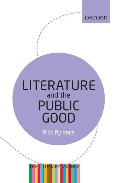 Literature And The Public Good (The Literary Agenda)