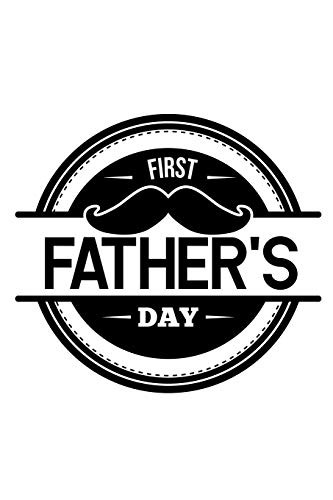 First Fathers Day: 6x9 120 pages dot grid | Your personal Diary
