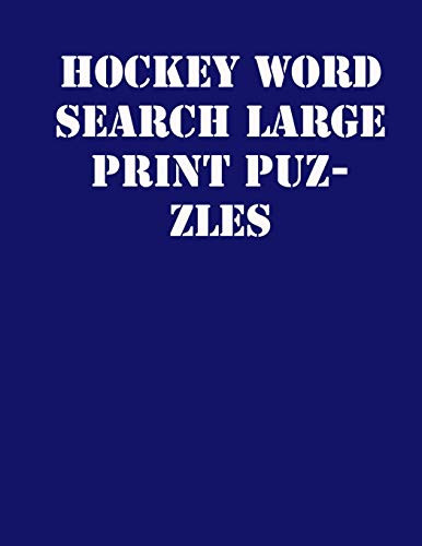 Hockey Word Search Large print puzzles: large print puzzle book.8,5x11 ,matte cover,soprt Activity Puzzle Book with solution - 9781651707173