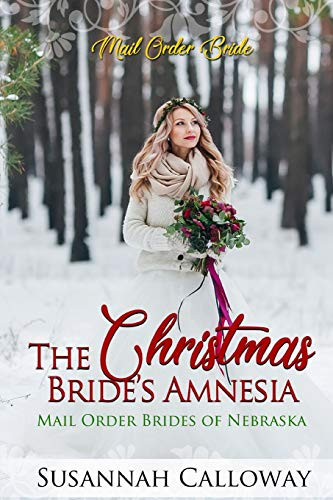 The Christmas Bride's Amnesia (Mail Order Brides of Nebraska)