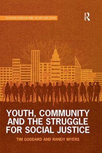Youth, Community and the Struggle for Social Justice (Routledge Studies in Crime, Security and Justice)