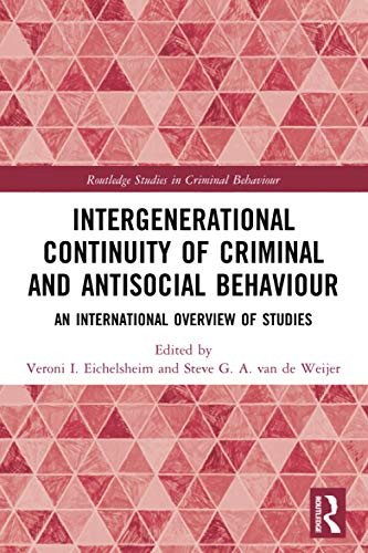 Intergenerational Continuity of Criminal and Antisocial Behaviour (Routledge Studies in Criminal Behaviour)
