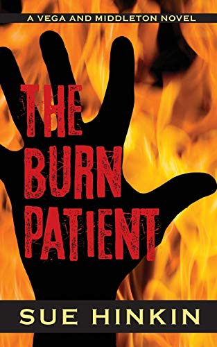 The Burn Patient: A Vega and Middleton Novel (3)