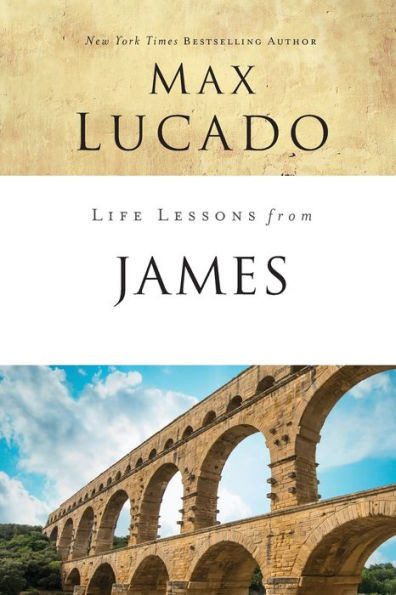 Life Lessons From James: Practical Wisdom