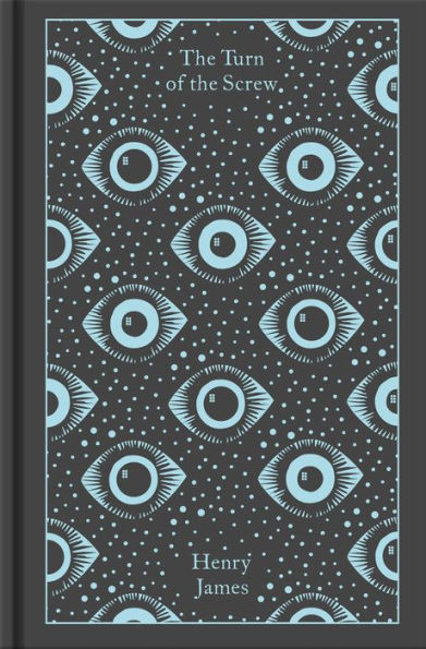 The Turn Of The Screw And Other Ghost Stories (Penguin Clothbound Classics)