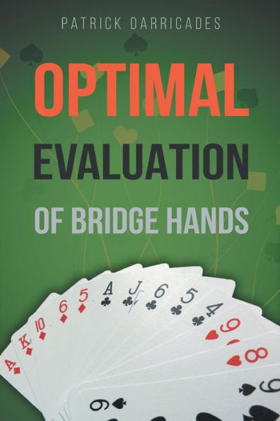 Super Accuracy: Optimal Hand Evaluation In Bridge