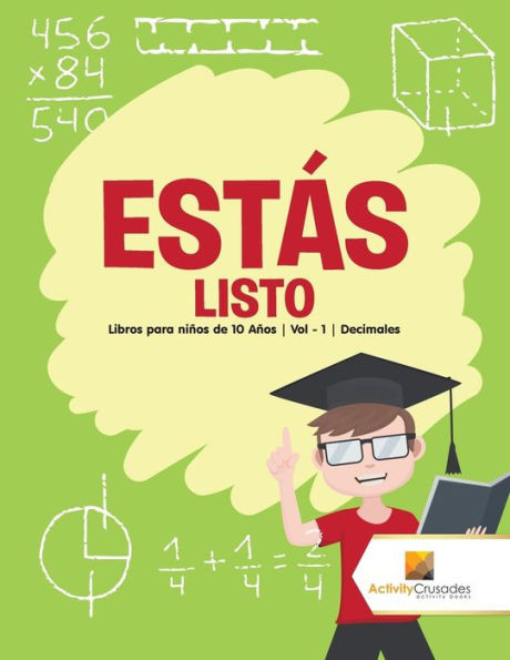 Estás Listo : Libros Para Niños De 10 Años | Vol - 1 | Decimales (Spanish Edition)