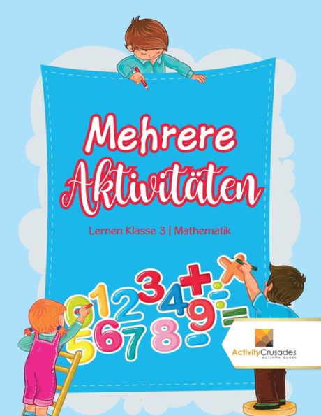 Mehrere Aktivitäten : Lernen Klasse 3 | Mathematik (German Edition)