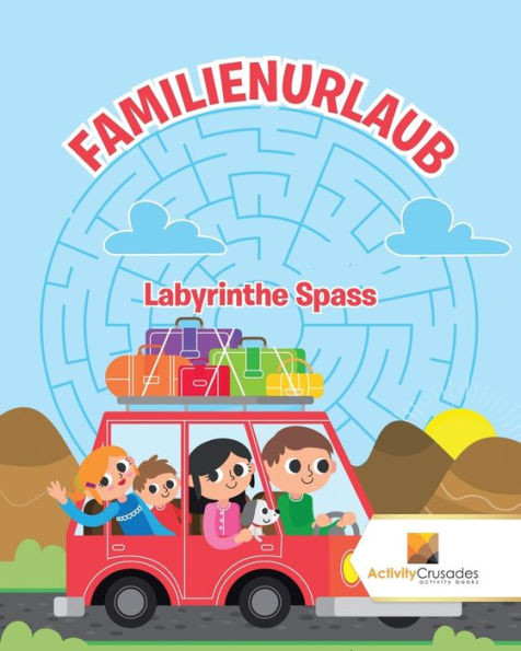 Familienurlaub : Labyrinthe Spass (German Edition)