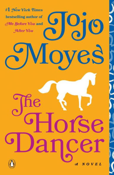 The Horse Dancer: A Novel