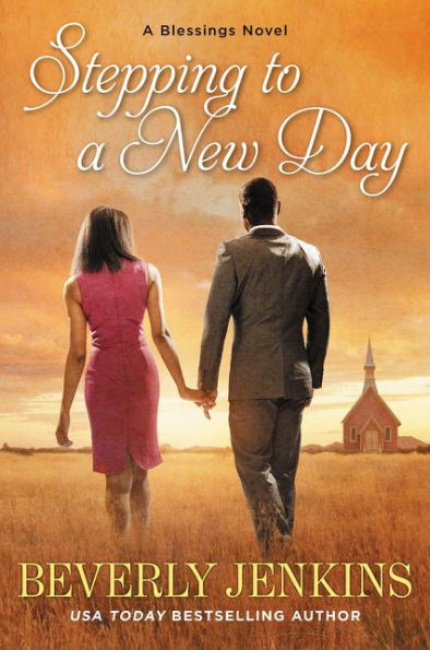 Stepping To A New Day: A Blessings Novel (Blessings, 7)