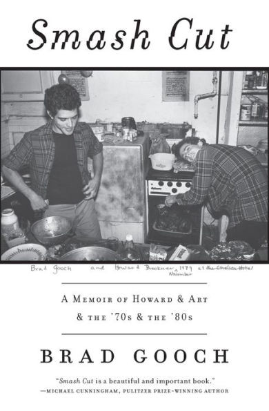 Smash Cut: A Memoir Of Howard & Art & The '70S & The '80S