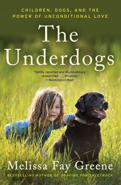 The Underdogs: Children, Dogs, And The Power Of Unconditional Love