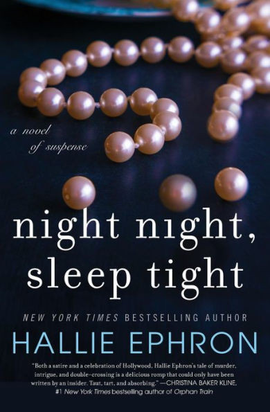 Night Night, Sleep Tight: A Novel Of Suspense