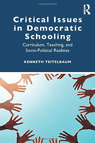 Critical Issues in Democratic Schooling