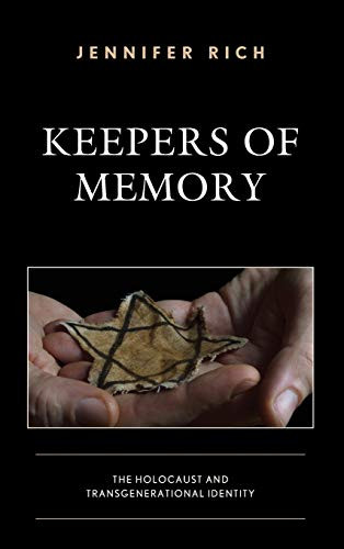 Keepers of Memory: The Holocaust and Transgenerational Identity (Lexington Studies in Jewish Literature)