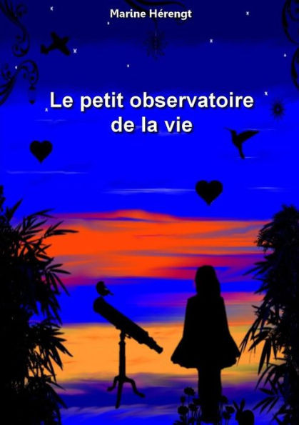 Le Petit Observatoire De La Vie (French Edition)