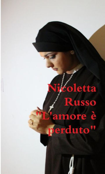 L'Amore È Perduto (Italian Edition)