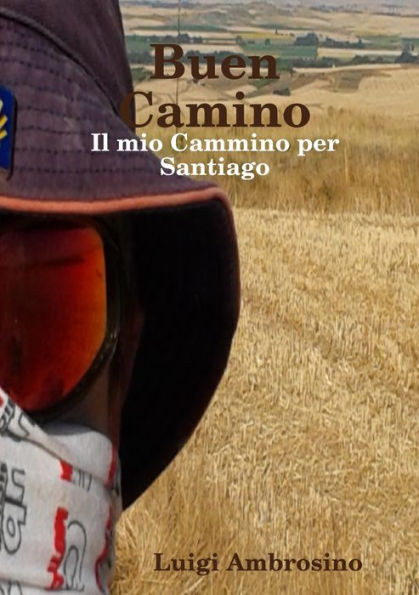 Buen Camino (Italian Edition)