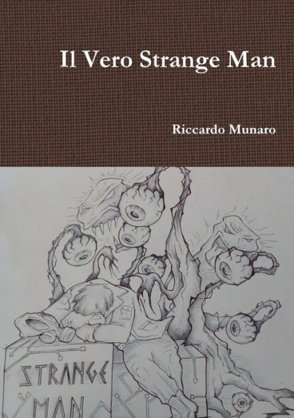 Il Vero Strange Man (Italian Edition)