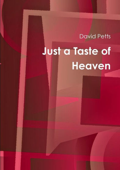 Just A Taste Of Heaven