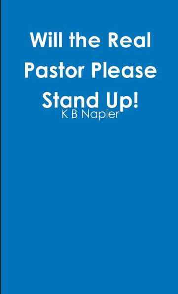 Will The Real Pastor Please Stand Up!