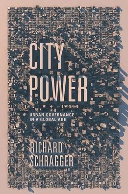 City Power: Urban Governance In A Global Age