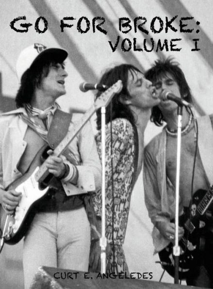 Go For Broke: Volume I