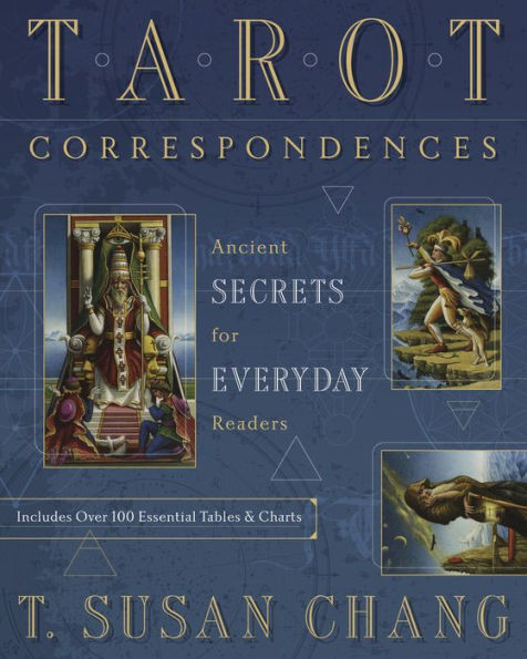 Tarot Correspondences: Ancient Secrets For Everyday Readers
