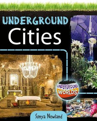 Underground Cities (Underground Worlds)