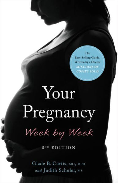 Your Pregnancy Week By Week (Your Pregnancy Series)