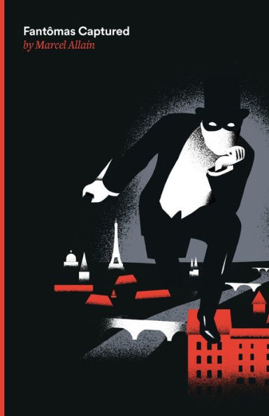 Fantomas Captured: A Fantomas Detective Novel (Volume 35)