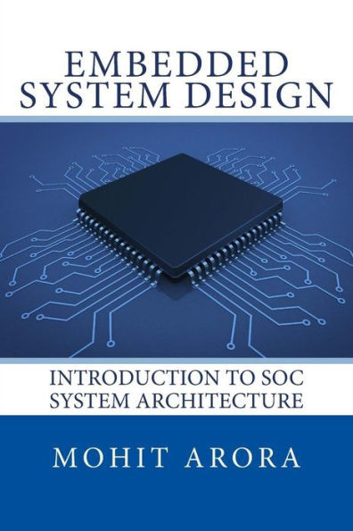 Embedded System Design: Introduction To Soc System Architecture
