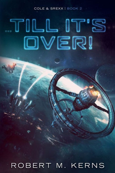 ...Till It'S Over! (Cole & Srexx)