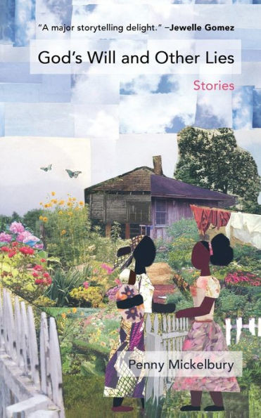 God'S Will And Other Lies: Stories