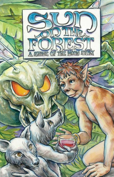 Sun On The Forest: A Shine Of The Moon Story