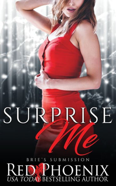 Surprise Me: Brie'S Submission