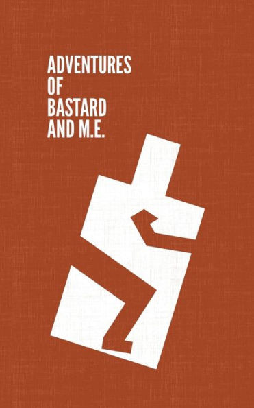 Adventures Of Bastard And M.E.