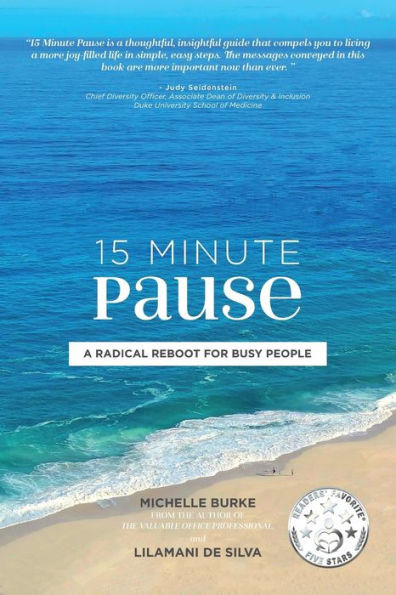 15 Minute Pause: A Radical Reboot For Busy People