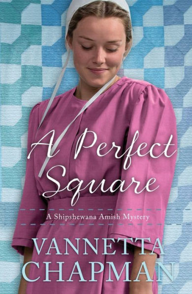 A Perfect Square (A Shipshewana Amish Mystery)