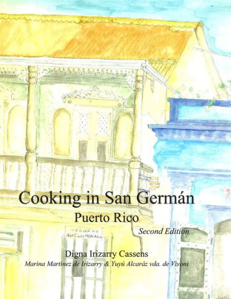 Cooking In San Germßn Puerto Rico: Puerto Rican Regional Cuisine