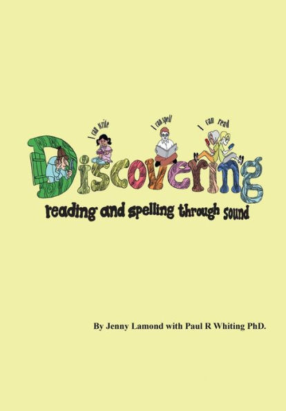 Discovering Reading And Spelling Through Sound