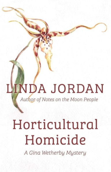 Horticultural Homicide (Gina Wetherby Mysteries)