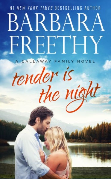 Tender Is The Night (Callaways)